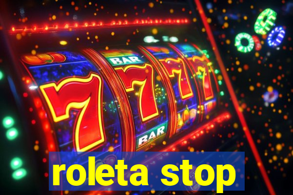 roleta stop